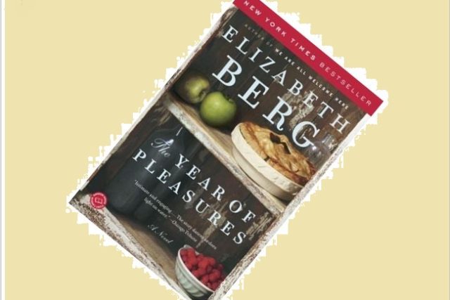 Book Review: The Year of Pleasures by Elizabeth Berg (2005)